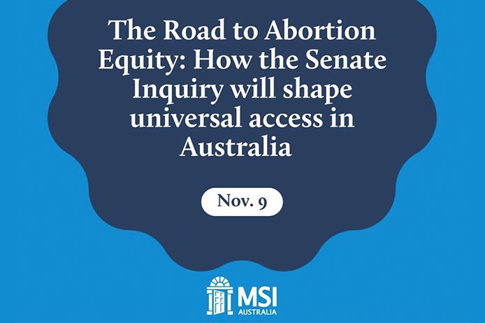 Event | The Road to Abortion Equity: How the Federal Senate Inquiry will shape universal access in Australia